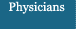 Physicians