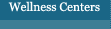 Wellness Centers